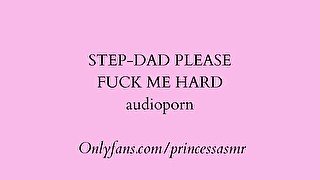 STEPDAD PLEASE FUCK ME HARD AUDIOPORN