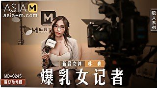 The Busty Reporter MD-0245 / 暴乳女记者 MD-0245 - ModelMediaAsia