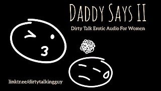 Daddy Says II - Do As I Say, You're MY slut