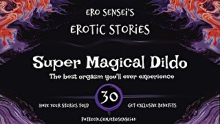 Super Magical Dildo (Erotic Audio for Women) [ESES30]