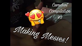 Making Messes! Cumshot Compilation #2