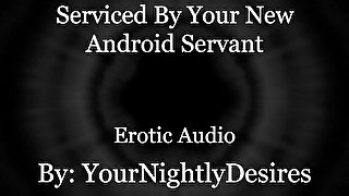 Your Android Services ALL of You.. [Robot] [Double Penetration] [Aftercare] (Erotic Audio for Women)