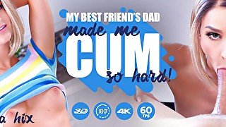 Emma Hix - My Best Friends Dad Made Me Cum So Hard