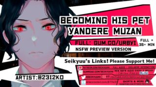 [HOT Yandere ASMR] Becoming His Pet (Demon Slayer - Muzan)