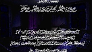 The Haunted House[Erotic Audio F4M Supernatural Fantasy]