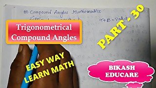 Compound Angles Math Slove By Bikash Educare Episode 30