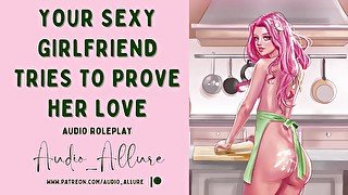 Audio Roleplay - Your Sexy Girlfriend Tries To Prove Her Love