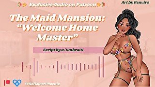 Welcome Home to the Maid Mansion  Audio Roleplay