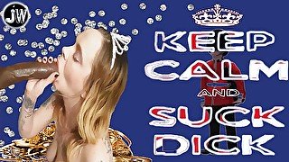 Keep Calm And Suck Dick (Jamie Wolf + Ashley Lashae)