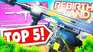 TOP 5 BEST META LOADOUTS on REBIRTH ISLAND