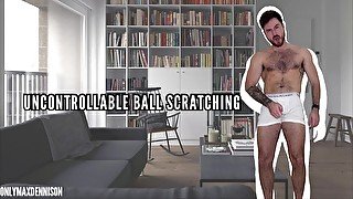 Uncontrollable ball  scratching