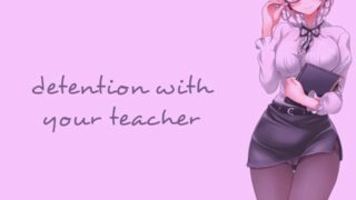 Detention With Your Teacher (Teacher Series) | SOUND PORN | English ASMR