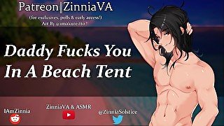 [M4F] Daddy Fucks You In A Beach Tent - [Public][Dirty Talk][Exhibition][Cumming Together][Creampie]