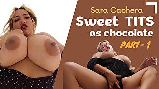 Sara Cachera - Sweet Tits As Chocolate - 1