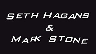 Seth Hagans and  Mark Stone