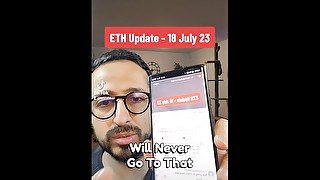 Ethereum price update 18th July 23 with stepmom