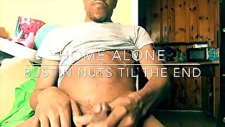 Home Alone Bustin nuts til the end