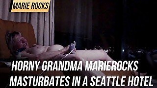 Horny grandma MarieRocks masturbates in a Seattle hotel