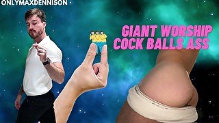 Macrophilia - giant worship cock balls ass