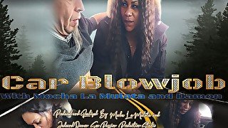 Car blowjob with Mocha La Mulata and Damon