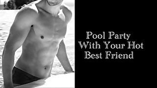 Pool Party With Your Hot Friend