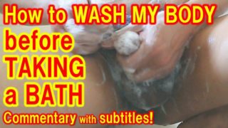 HOW to WASH MY BODY