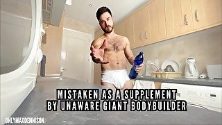 Mistaken as a supplement by unaware giant bodybuilder