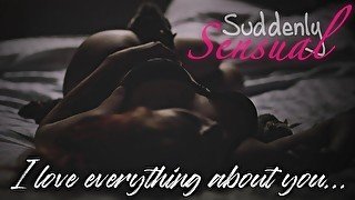 [M4F] I Love Everything About You (Erotic ASMR Roleplay Audio for Women)