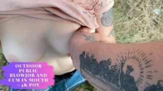 Outdoor Public Blowjob and Cum In Mouth - 4K POV