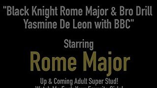 Black Knight Rome Major &amp; Bro Drill Yasmine De Leon with BBC