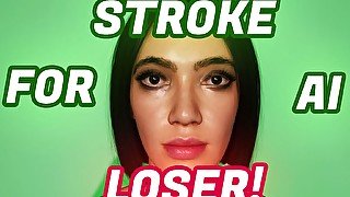 Stroke to AI you fucking loser!