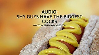 Audio: Shy Guys Have The Biggest Cocks