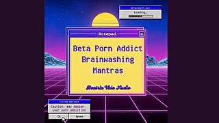 Beta Porn Addict Brainwashing Mantras