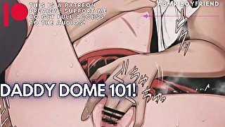 Daddy Dome 101 ASMR Boyfriend [M4F]