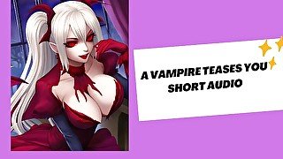 A sexy vampire teases you (hot audio)