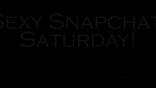 Sex Show! Choose Your Own Adventure! Sexy Snapchat Saturday - March 25th 20