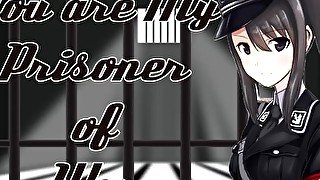 You're my Prisoner of War