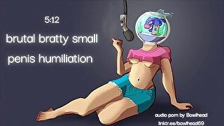 Audio: Extreme Bratty Small Penis Humiliation