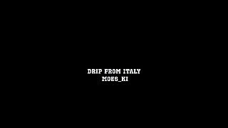 Drip from Italy by moeski official