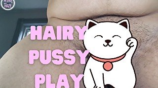 Hairy pussy play masturbation