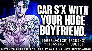 Car sex with your HUGE boyfriend  YSF  Male Moaning  ASMR Roleplay