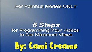 Pornhub Models Video Programming Course for MORE Views - Cami Coach Creams