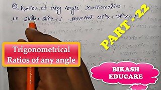 Trigonometrical Ratios of any angle Math Slove By Bikash Educare Episode 22