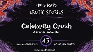 Celebrity Crush (Erotic Audio for Women) [ESES43]