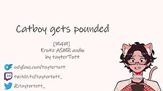 Catboy gets POUNDED  [m4m] [yaoi hentai] Erotic ASMR audio FULL VERSION