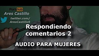 Respondiendo comentarios #2 - Audio para MUJERES - Voz de hombre - España - ASMR