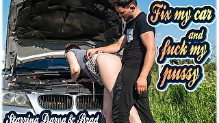 Darya &amp; Brad - Fix My Car And Fuck My Pussy