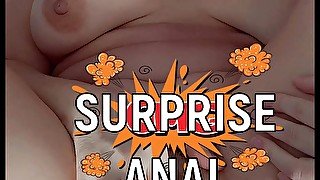 Surprise anal