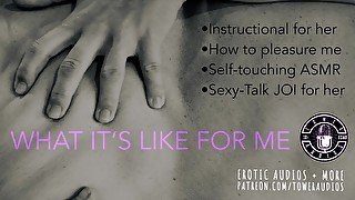 WHAT IT'S LIKE FOR A MAN [Instructional audio for Women] [M4F]