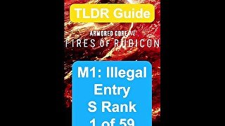 MISSION 1: ILLEGAL ENTRY S RANK - TLDR GUIDE - Armored Core 6 (VI)